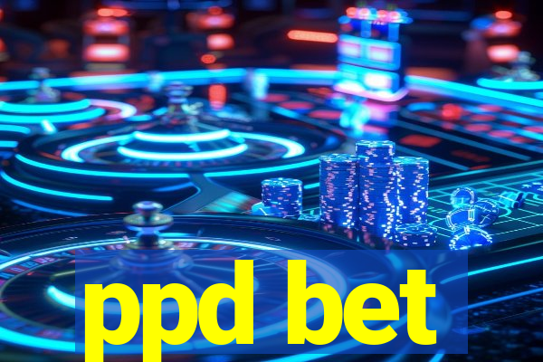 ppd bet